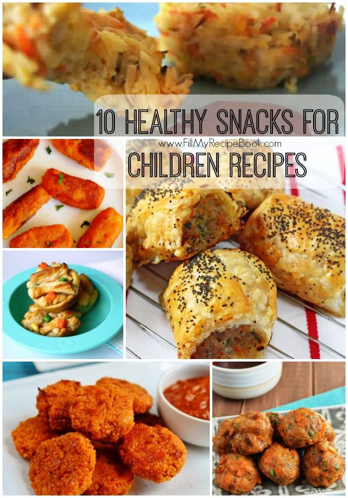 10 Healthy Snacks
 10 Healthy Snacks for Children Recipes Fill My Recipe Book