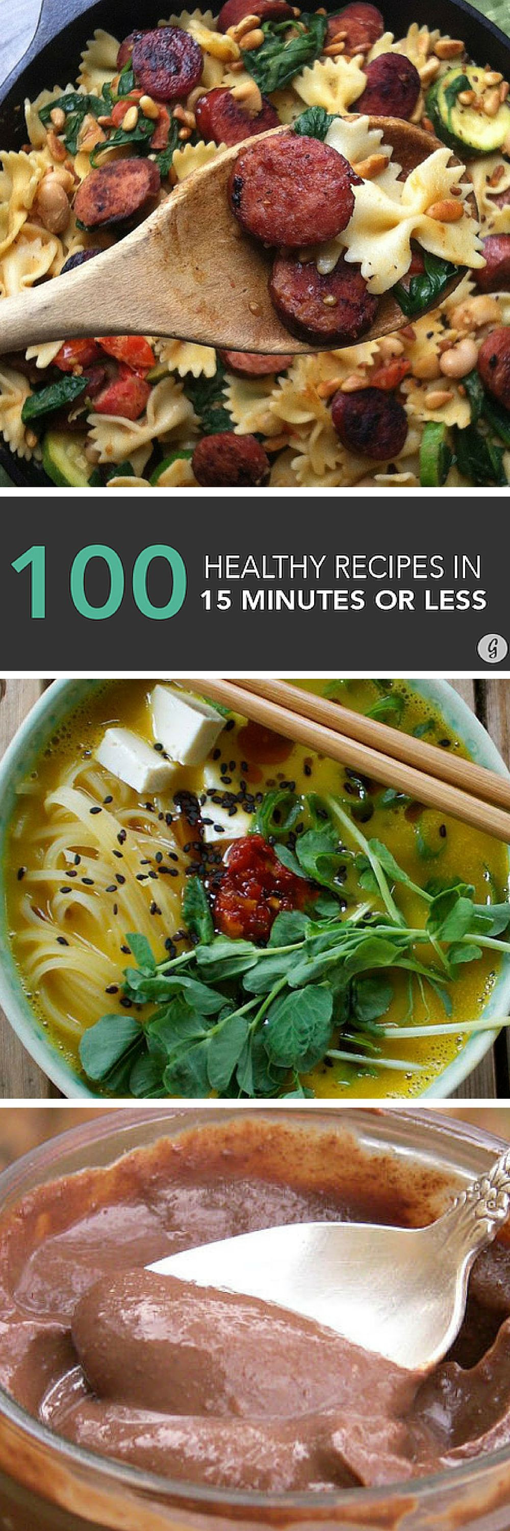 15 Minute Healthy Meals
 100 Healthy Meals Made in 15 Minutes or Less