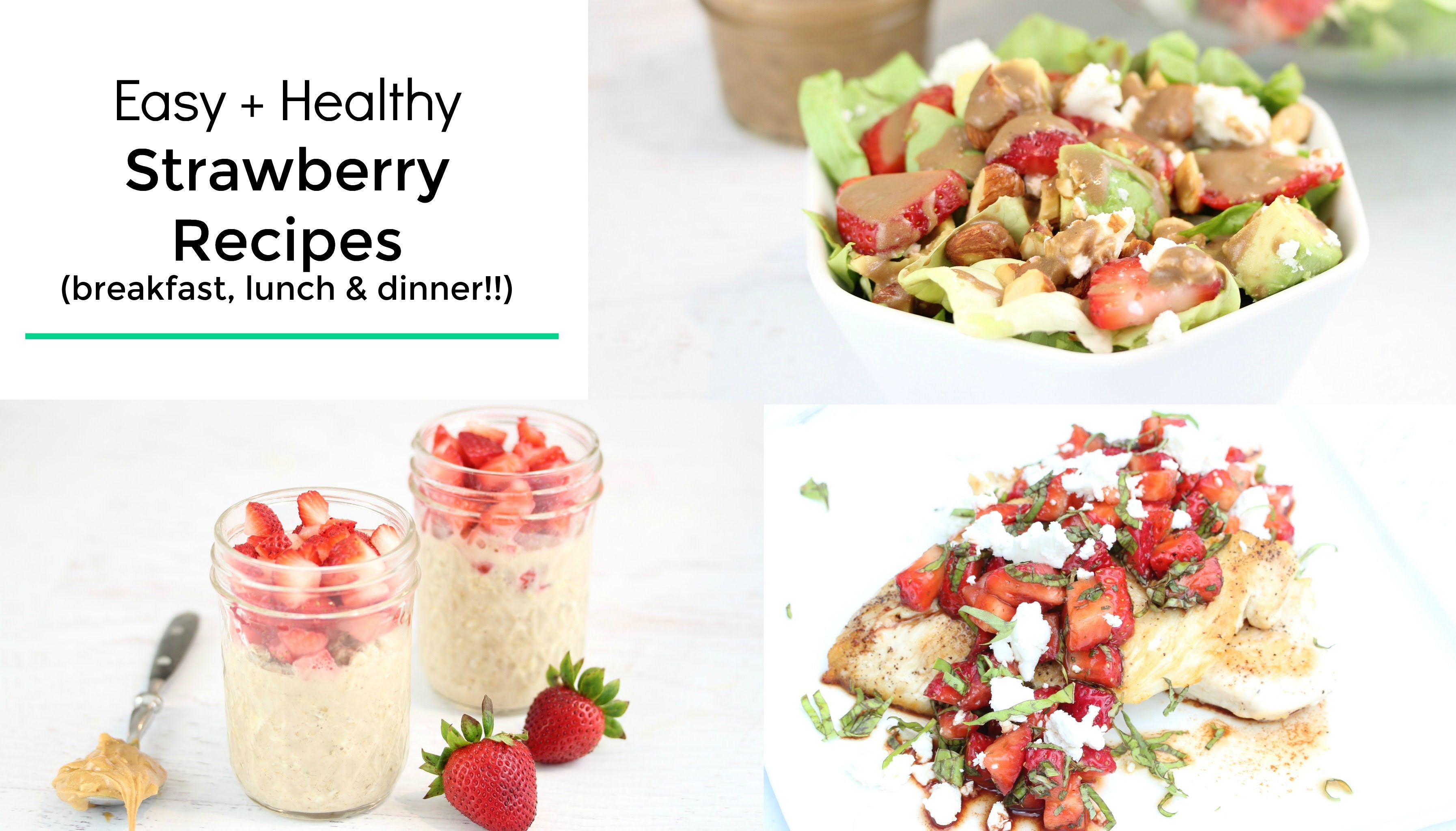 3 Healthy Meals Breakfast Lunch Dinner
 3 Healthy Strawberry Recipes