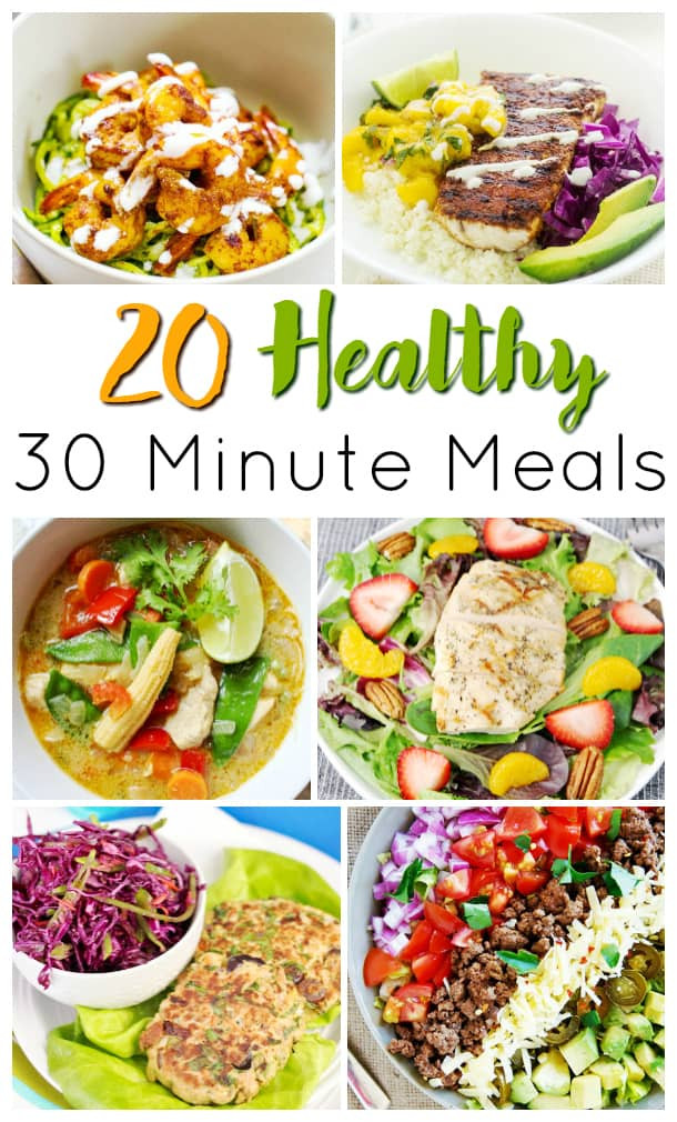 30 Minute Healthy Meals
 30 Minute Meals that are Healthy Too