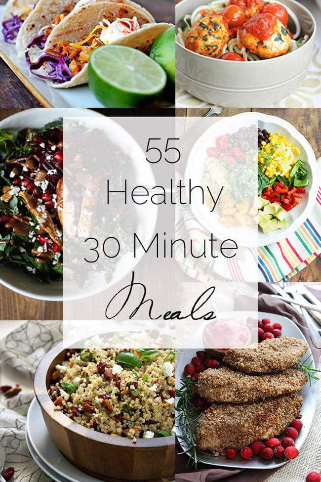 30 Minute Healthy Meals
 Healthy 30 Minute Meals Roundup