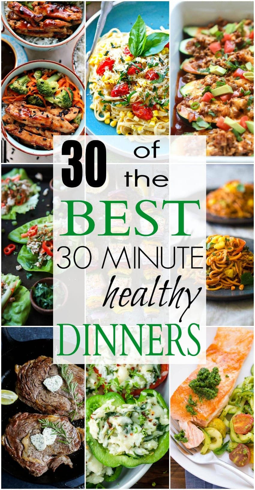 30 Minute Healthy Meals
 30 of The BEST Healthy 30 Minute Dinners