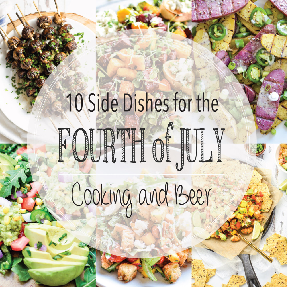 4Th Of July Side Dishes
 10 Side Dishes for the Fourth of July Cooking and Beer