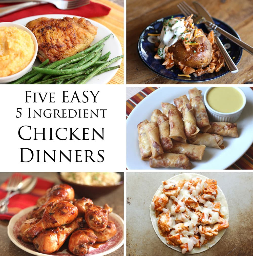 5 Ingredient Healthy Dinners
 Easy Five Ingre nt Chicken Dinners