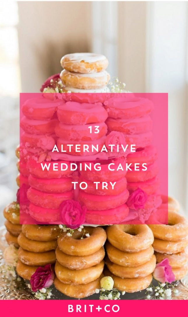 Alternative Wedding Cakes Ideas
 13 Alternative Wedding Cake Ideas