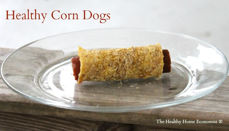 Are Corn Dogs Healthy
 Healthy Corn Dog Recipe The Healthy Home Economist