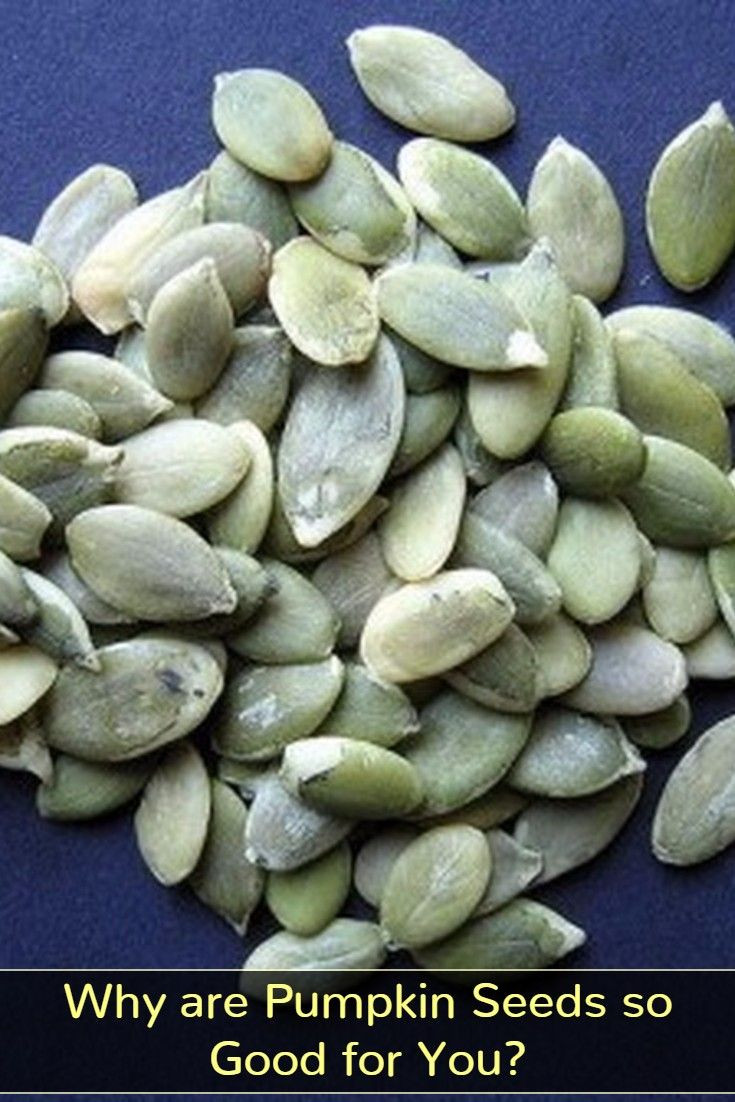 Are Pumpkin Seeds Healthy For You
 Why Are Pumpkin Seeds Good for You