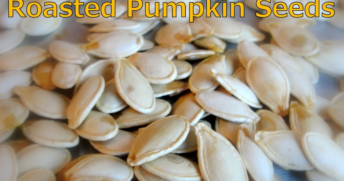 Are Roasted Pumpkin Seeds Healthy
 Healthy Family Cookin Roasted Pumpkin Seeds
