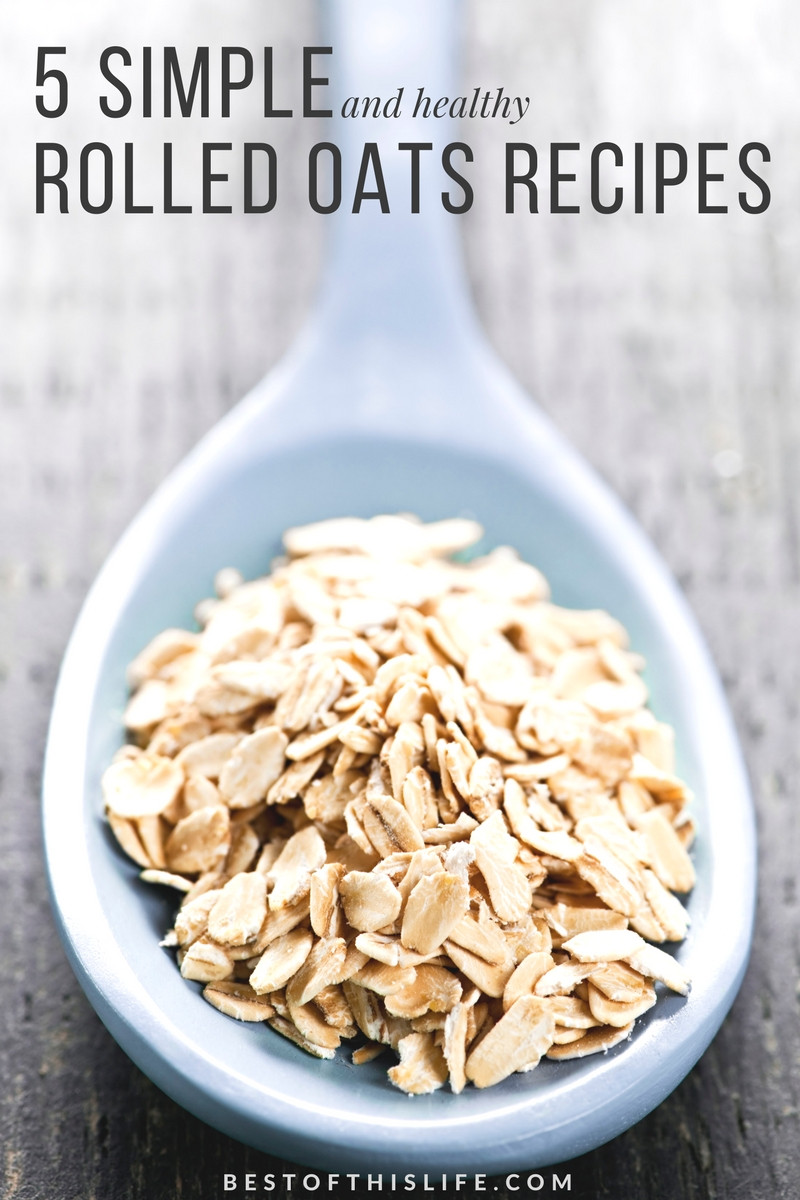 Are Rolled Oats Healthy
 Recipes The Best of this Life