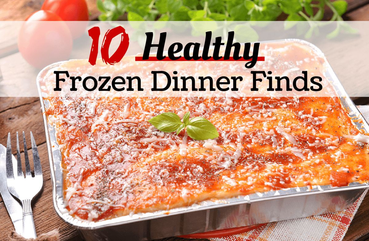 Are Tv Dinners Healthy
 10 Frozen Dinner Finds You Won t Believe Are Healthy