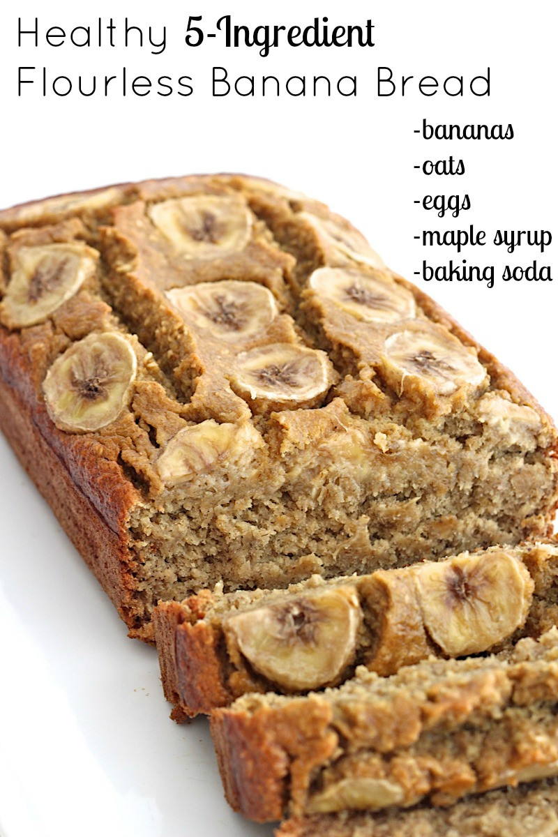 Banana Bread Healthy
 Healthy 5 Ingre nt Flourless Banana Bread