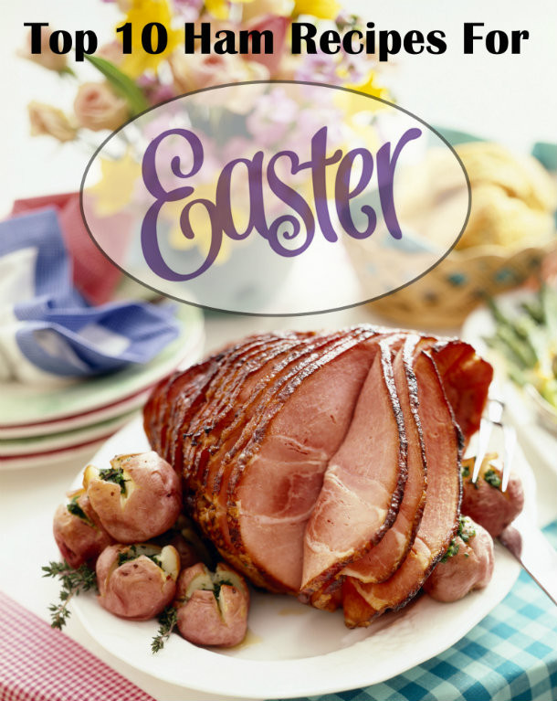 Best Easter Ham Recipe
 Top 10 Ham Recipes for Easter