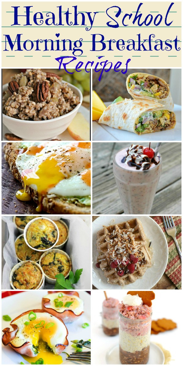 Best Healthy Breakfast Recipes
 24 of the Best Healthy School Morning Breakfast Recipes