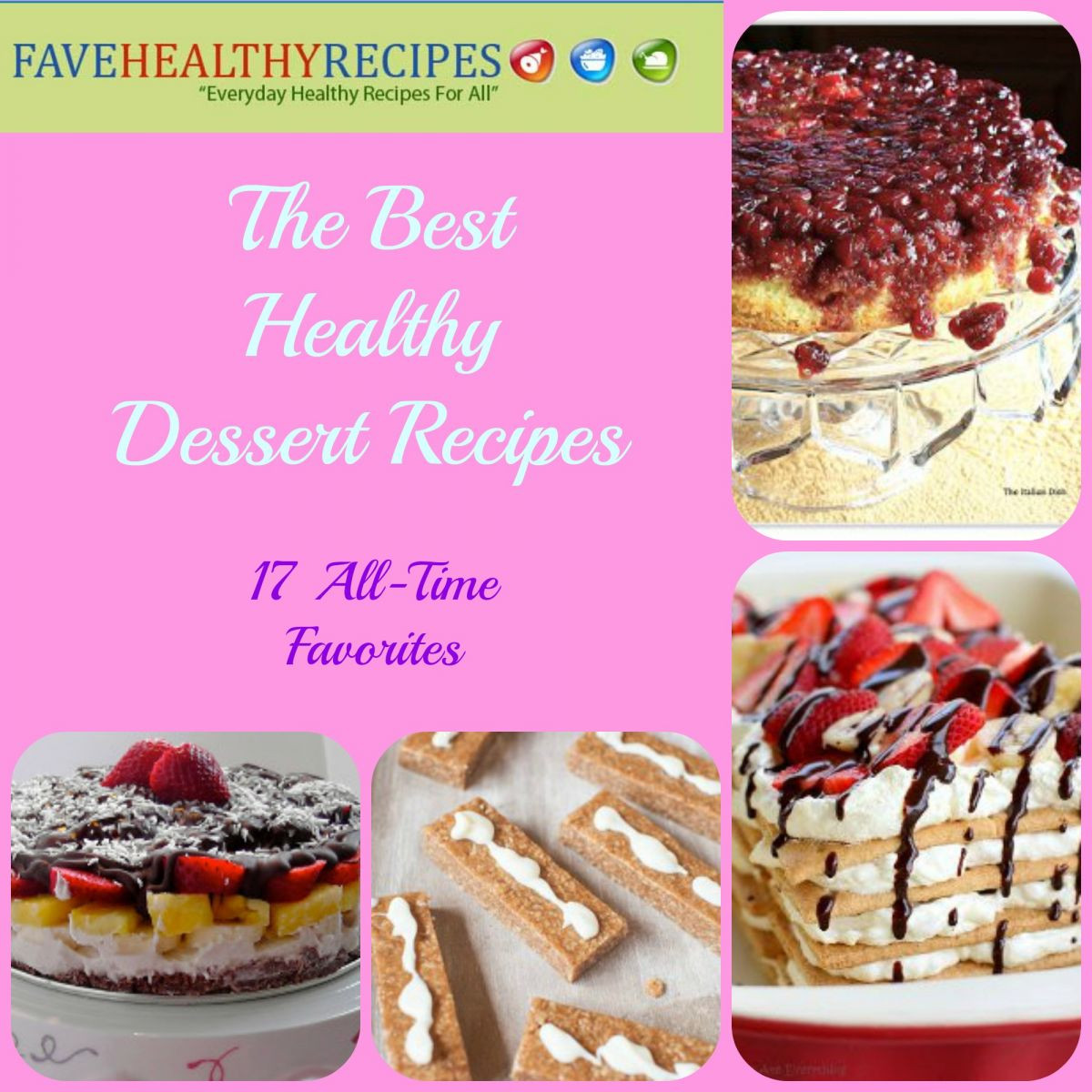 Best Healthy Dessert Recipes
 The Best Healthy Dessert Recipes 17 All Time Favorites