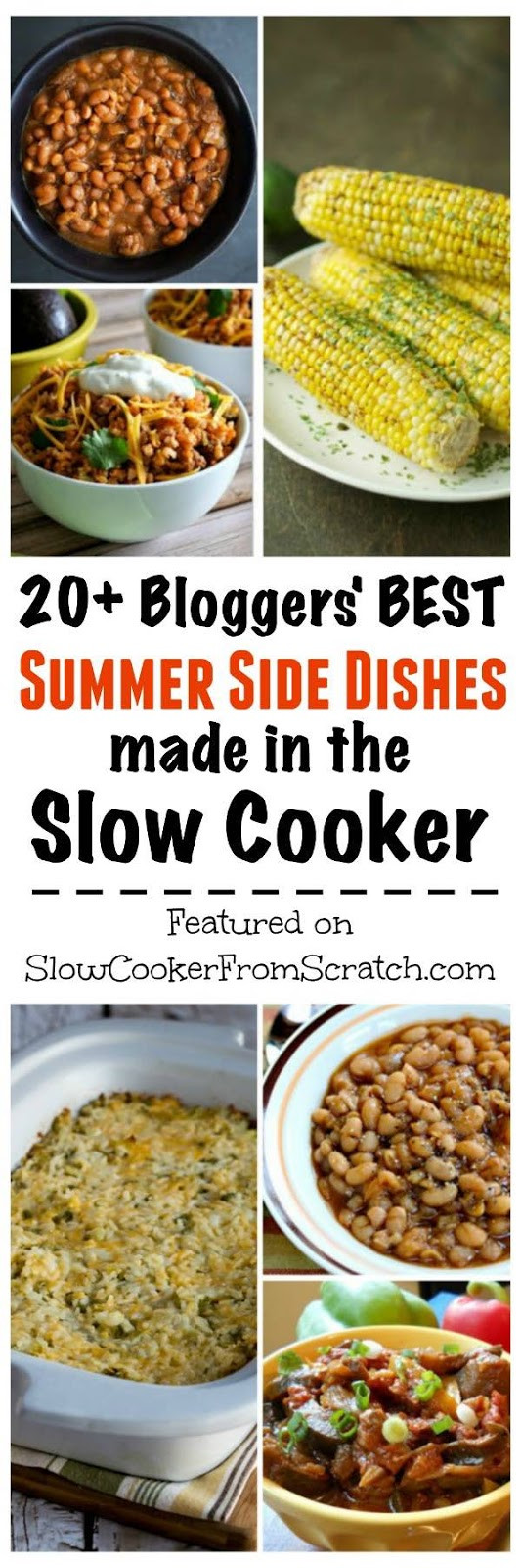 Best Summer Side Dishes
 Slow Cooker from Scratch 20 Bloggers Best Summer Side