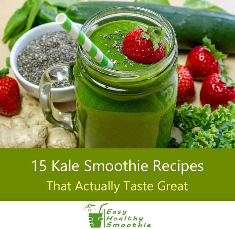 Best Tasting Healthy Smoothies
 15 Kale Smoothie Recipes That Actually Taste Great