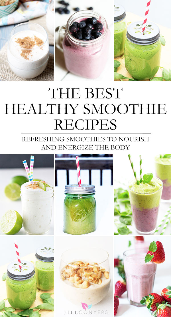 Best Tasting Healthy Smoothies
 The Best Healthy Smoothie Recipes That Nourish and