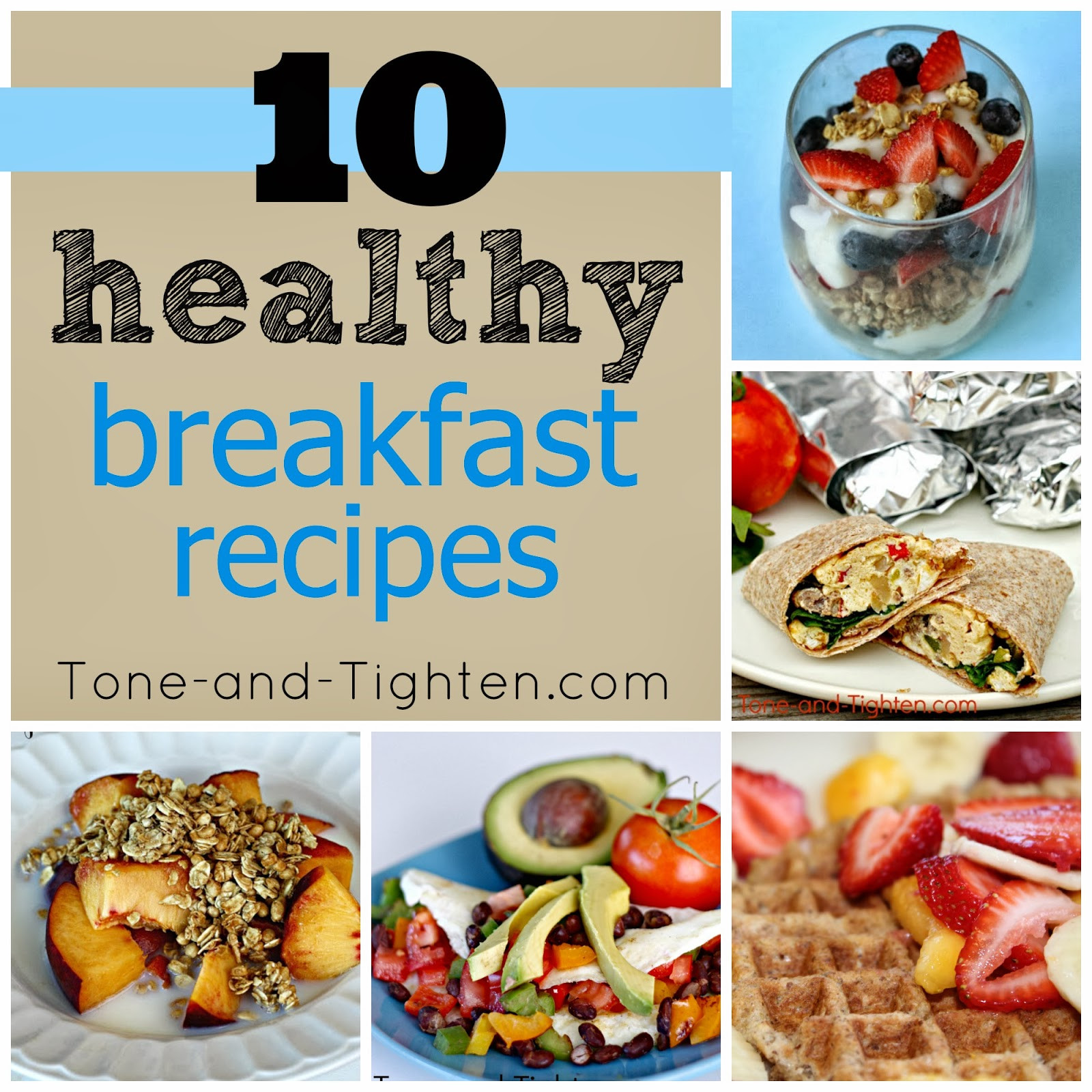 Breakfast Healthy Recipes
 10 QUICK Healthy Breakfast Recipes