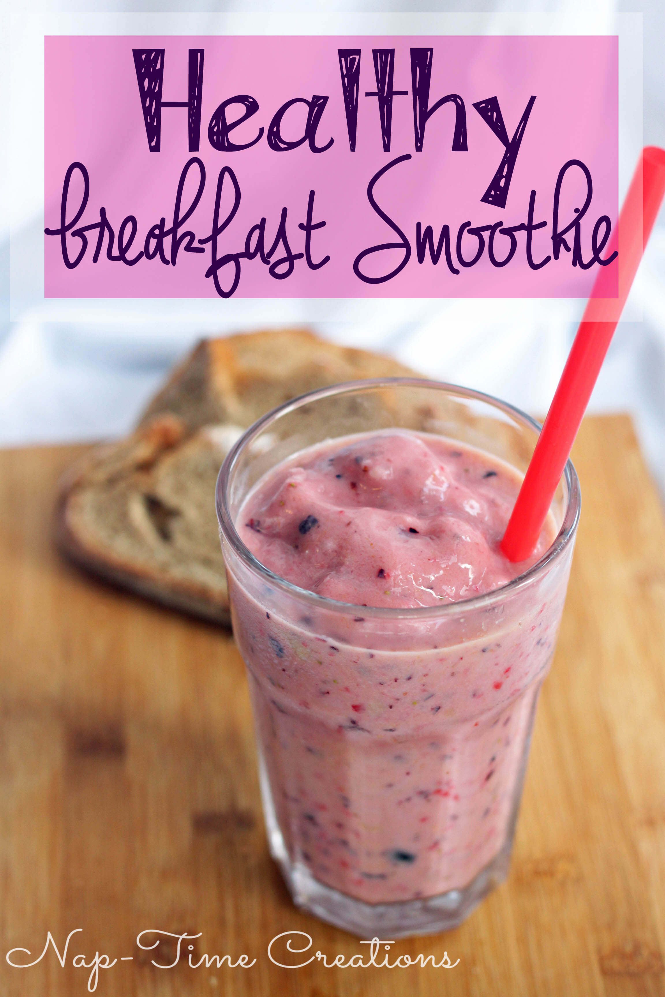 Breakfast Healthy Smoothies
 Healthy Breakfast Smoothie Recipe Nap time Creations