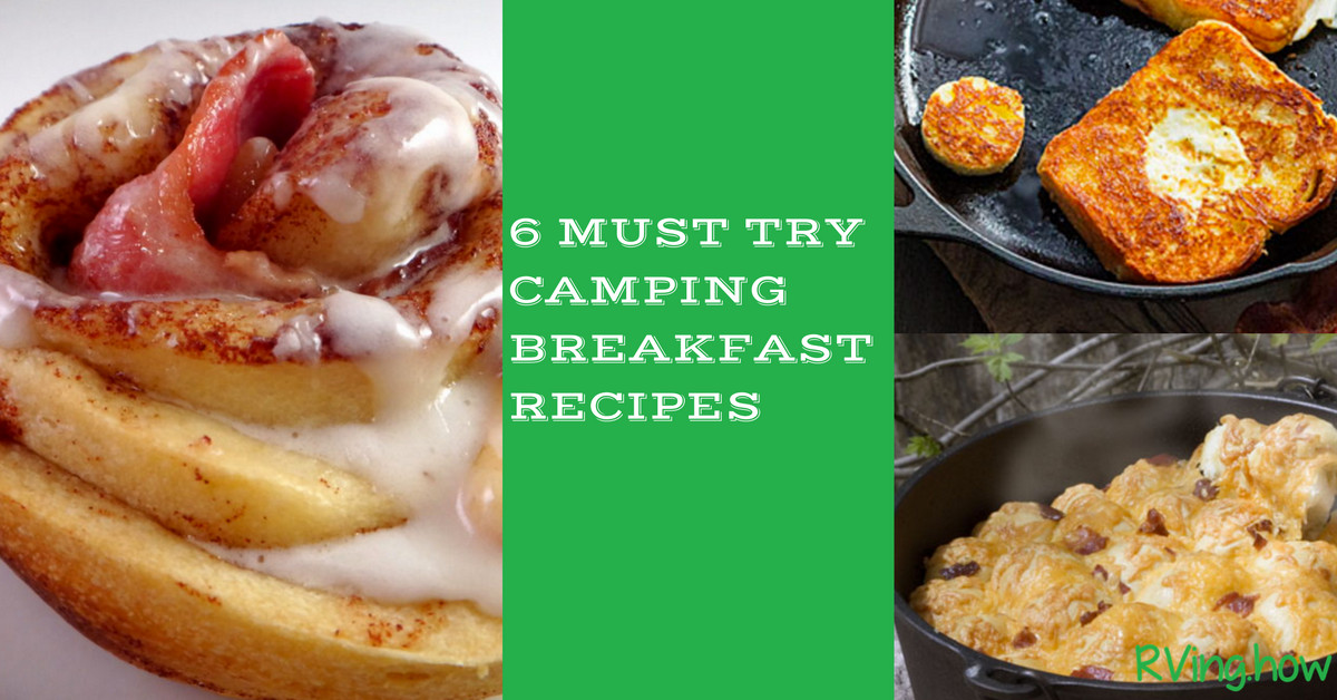 Camping Breakfast Recipes
 6 of the Best Camping Breakfast Recipes RVing