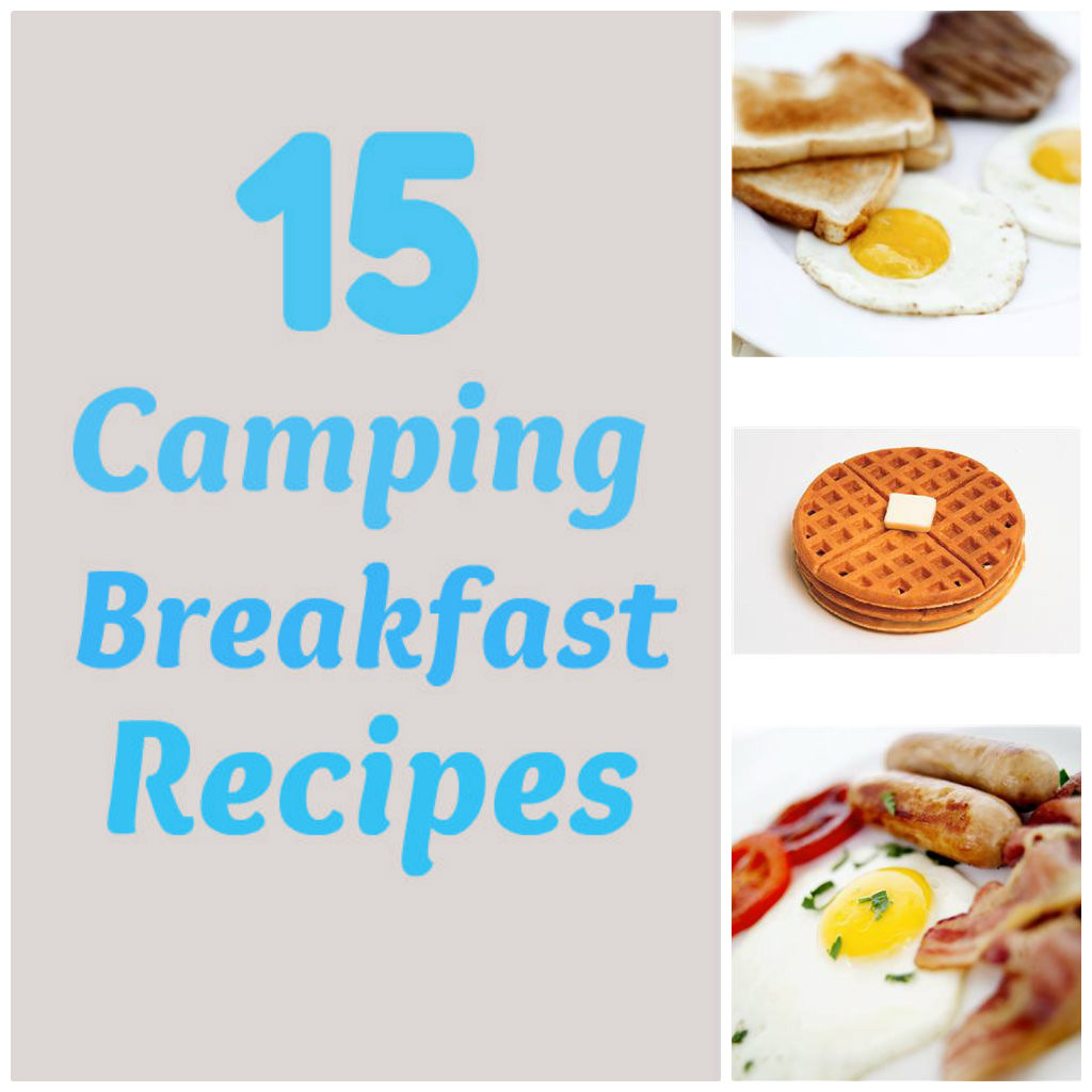 Camping Breakfast Recipes
 Life With 4 Boys 15 Camping Breakfast Recipes