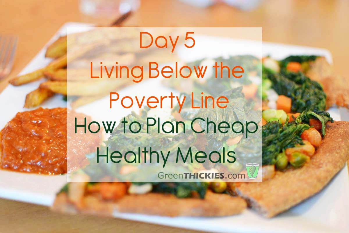 Cheap And Healthy Dinners
 Day 5 Living Below the Line How to plan cheap healthy meals