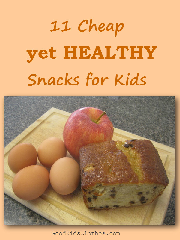 Cheap And Healthy Snacks
 Eleven healthy yet cheap snacks for kids – How to find