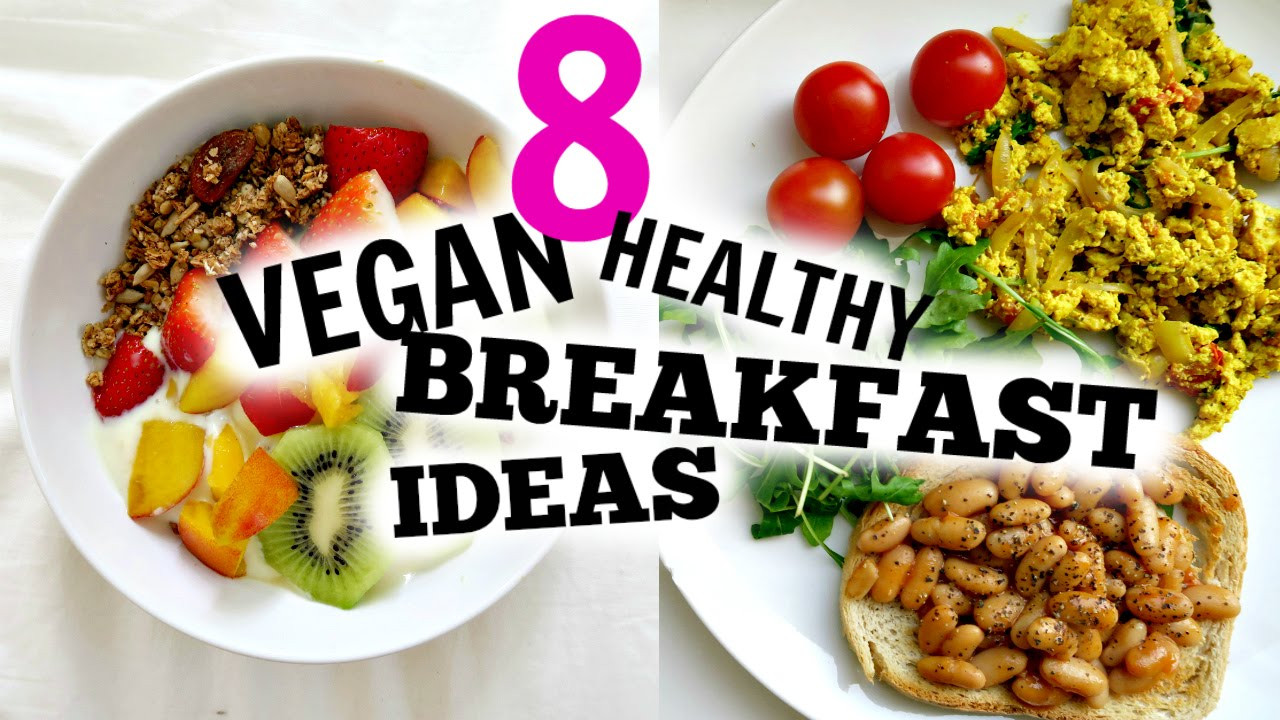 Cheap Healthy Breakfast Ideas
 8 Vegan Breakfast Ideas For School & Work
