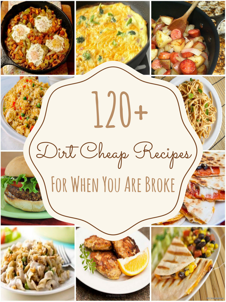 Cheap Healthy Dinners For 4
 150 Dirt Cheap Recipes for When You Are Really Broke