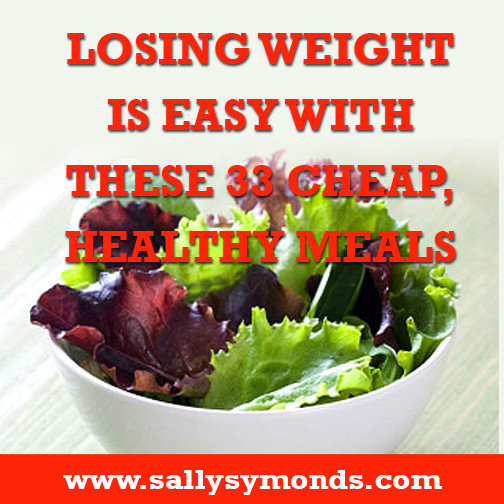 Cheap Healthy Snacks For Weight Loss
 Losing Weight Is Easy with These 33 Cheap Healthy Meals