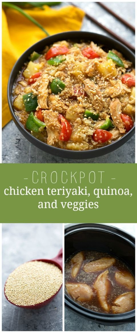 Chicken And Quinoa Recipes Healthy
 Slow Cooker Teriyaki Chicken Quinoa and Veggies