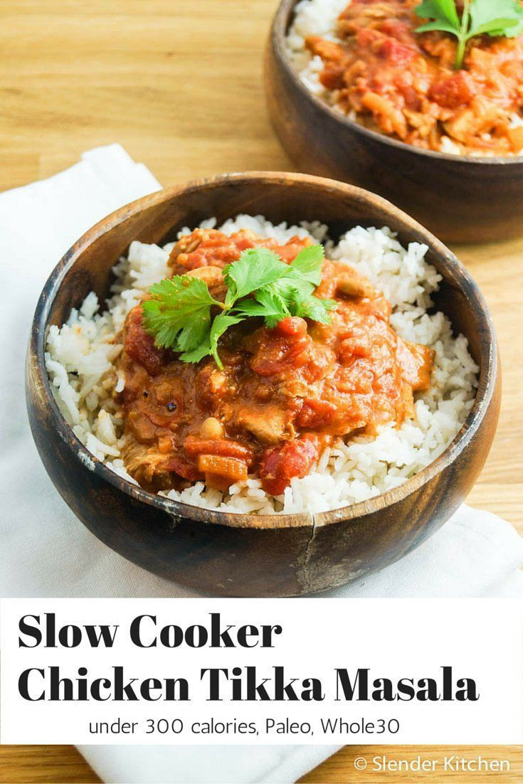 Chicken Slow Cooker Recipes Healthy
 Healthy Recipes Slow Cooker Chicken Tikka Masala with