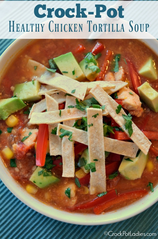 Chicken Tortilla Soup Healthy
 Crock Pot Healthy Chicken Tortilla Soup Crock Pot La s