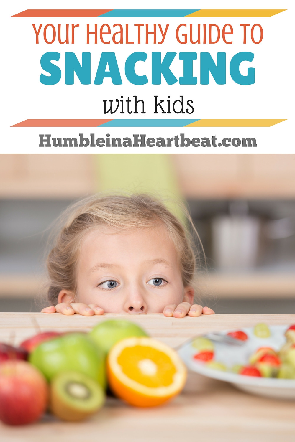 Childrens Healthy Snacks
 Your Guide to Successful Healthy Snacking with Kids