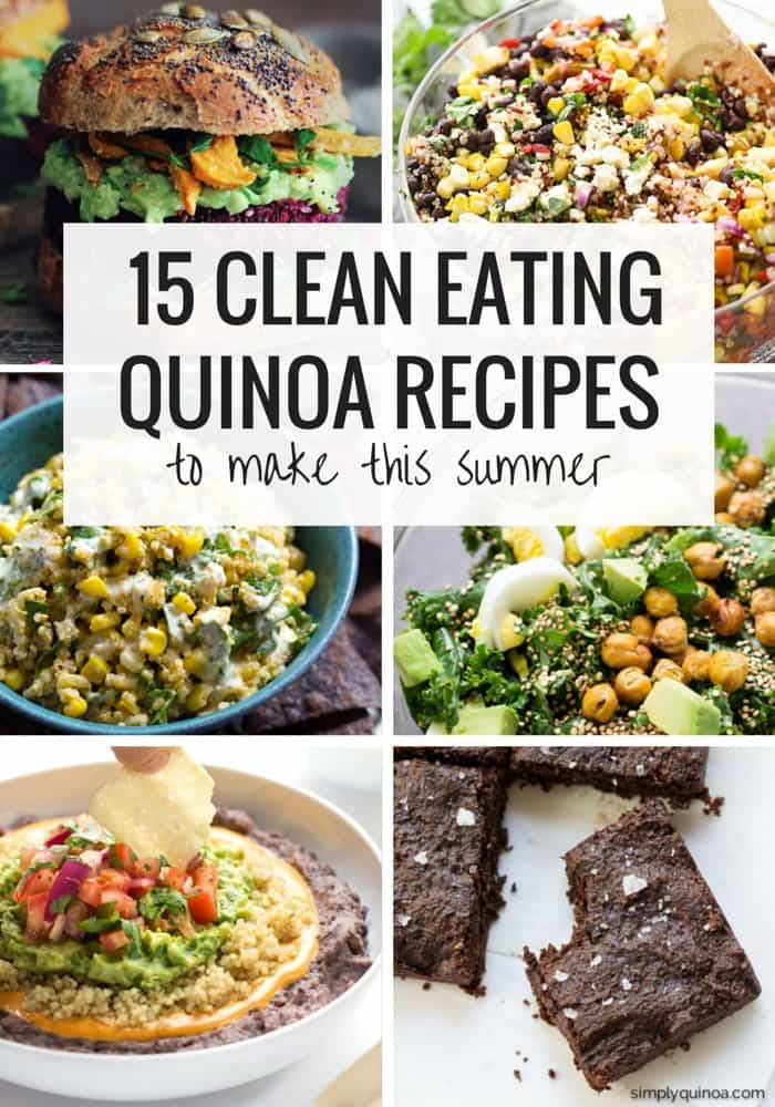 Clean Eating Summer Recipes
 Clean Eating Quinoa Recipes for Summer Simply Quinoa