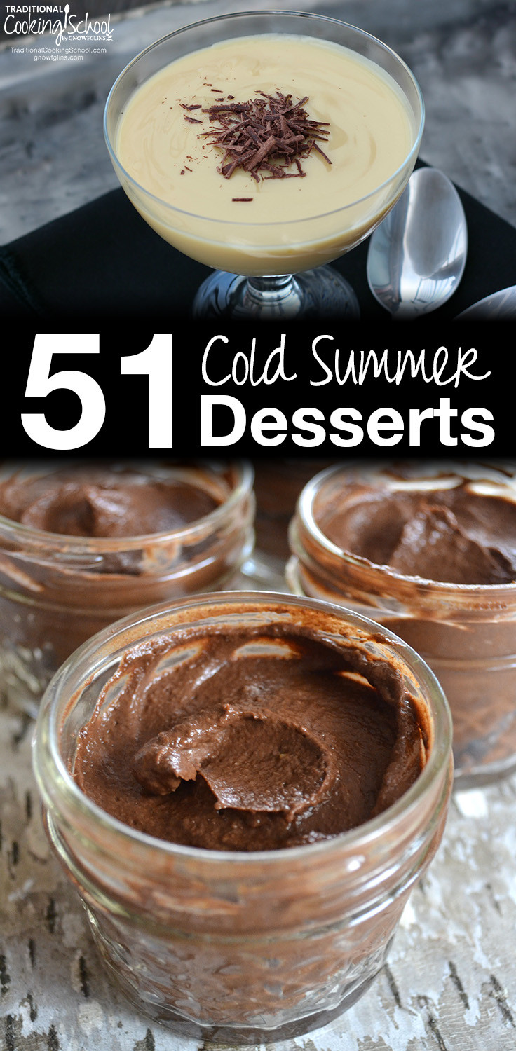 Cold Summer Desserts
 51 Cold & Healthy Summer Desserts