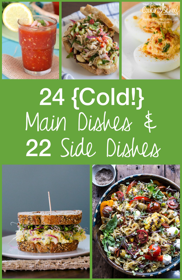 Cold Summer Side Dishes
 24 Cold  Main Dishes & 22 Sides for Hot Summer Days