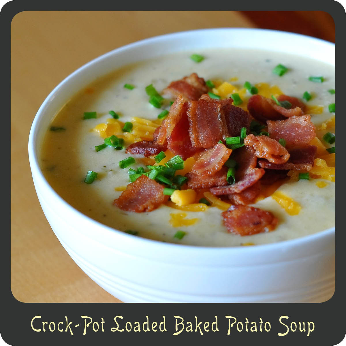 Crockpot Potato Soup Healthy
 Recipe—Crock Pot Loaded Baked Potato Soup