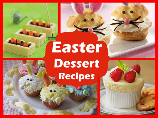 Cute Easter Desserts Recipes
 20 Best and Cute Easter Dessert Recipes with Picture