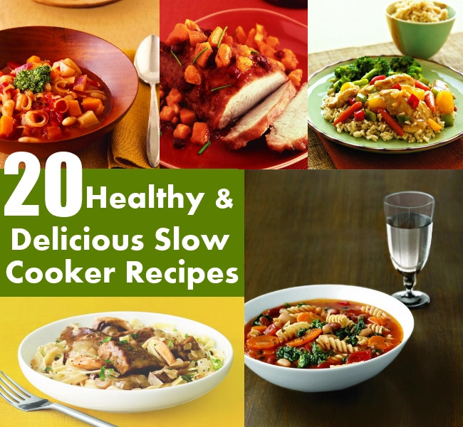 Delicious Healthy Slow Cooker Recipes
 20 Extremely Healthy And Delicious Slow Cooker Recipes