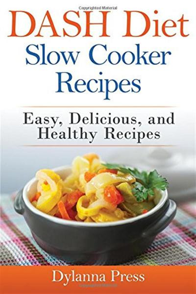 Delicious Healthy Slow Cooker Recipes
 Dash Diet Slow Cooker Recipes Easy Delicious and