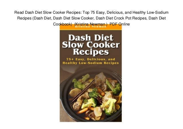 Delicious Healthy Slow Cooker Recipes
 Read Dash Diet Slow Cooker Recipes Top 75 Easy Delicious