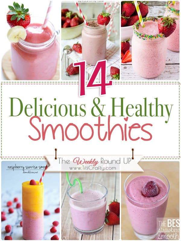 Delicious Healthy Smoothie Recipes
 14 Delicious & Healthy Smoothies