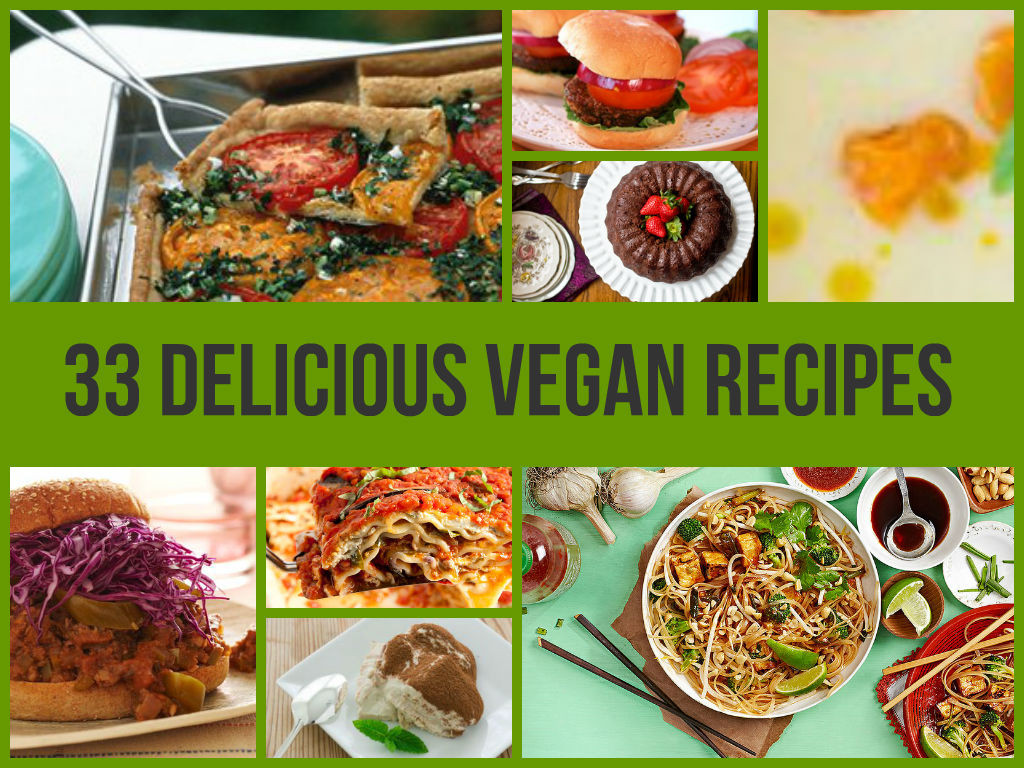 Delicious Healthy Vegetarian Recipes
 33 Delicious Vegan Recipes