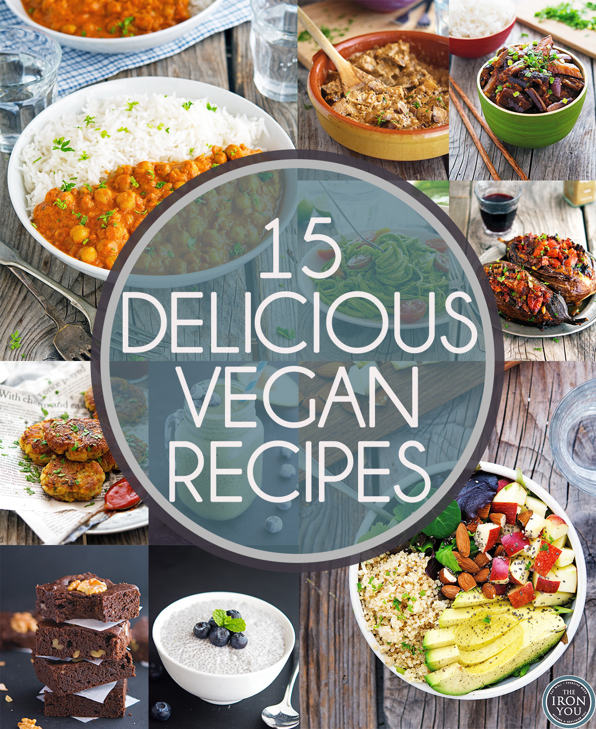 Delicious Healthy Vegetarian Recipes
 The Iron You 15 Delicious Vegan Recipes