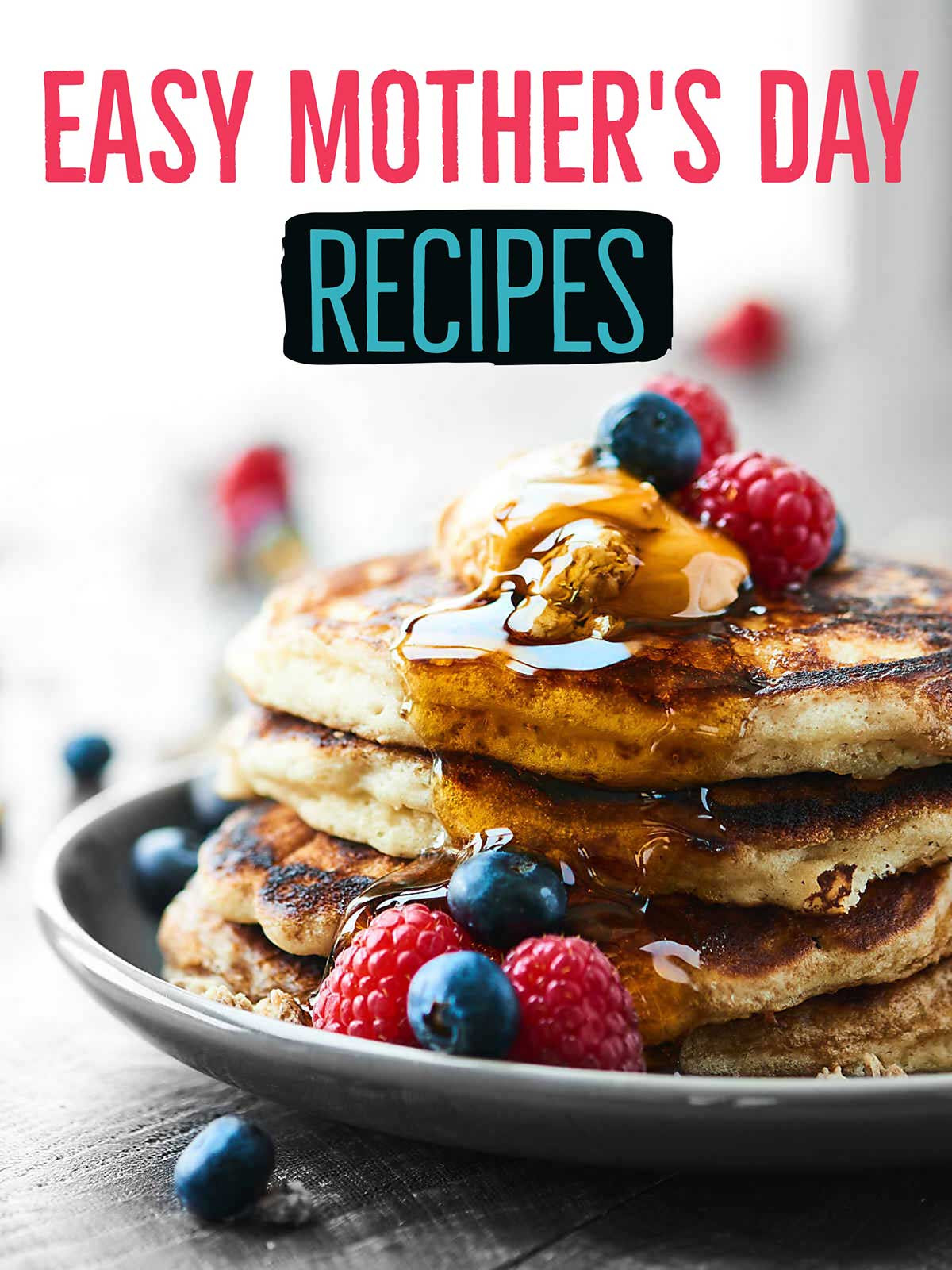 Desserts For Mother'S Day
 Easy Mother s Day Recipes 2017 Brunches Dinners