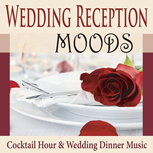 Dinner Music For Wedding
 Amazon Wedding Reception Moods Cocktail Hour