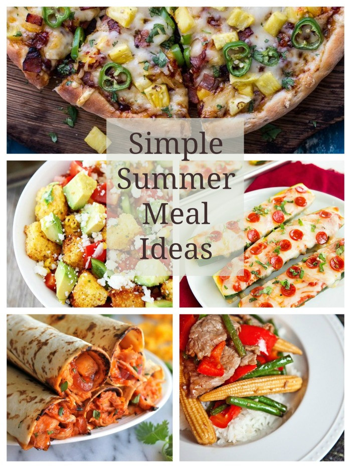 Dinners For Summertime
 Simple Summer Meals Cont d