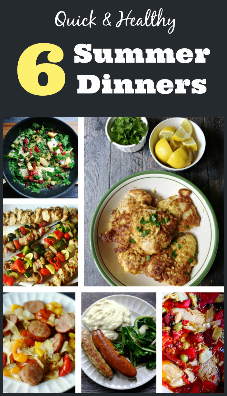 Dinners For Summertime
 6 Quick & Healthy Summer Dinners