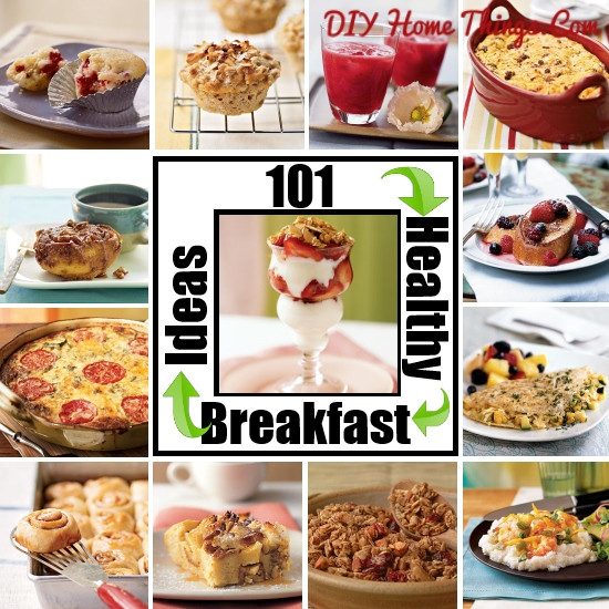 Diy Healthy Breakfast
 101 Healthy Breakfast Ideas